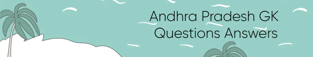 Andhra Pradesh GK Questions