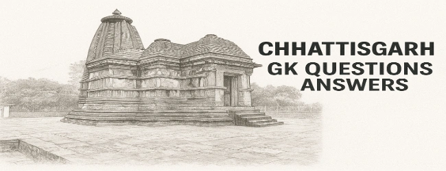 Chhattisgarh GK Questions